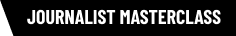 Journalist Masterclass