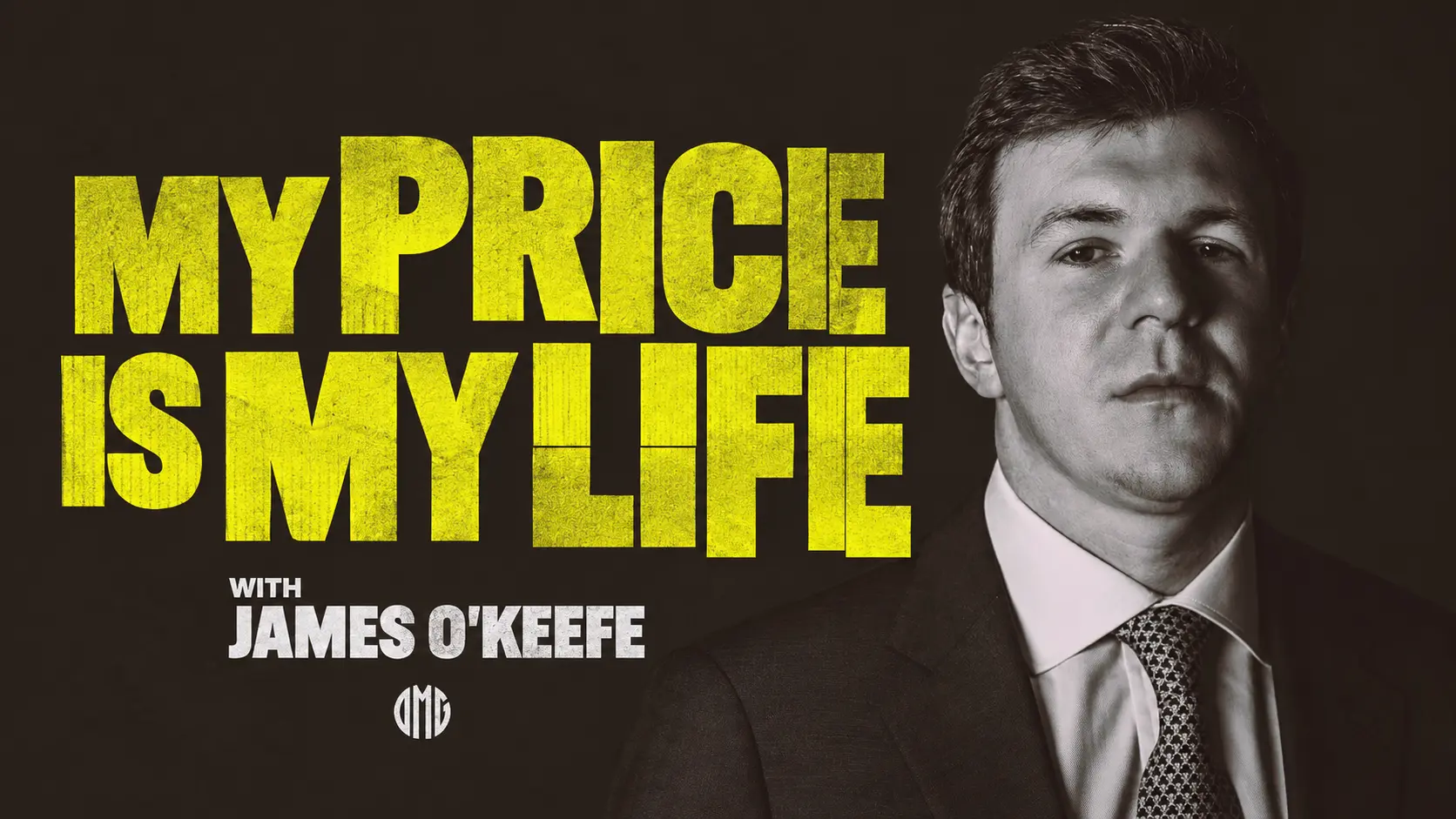 My Price Is My Life with James O'Keefe